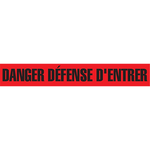 Ruban pour barricade "Danger D&eacute;fense D'Entrer", Français, 3" la x 1000' lo, 2 mils, Noir/rouge Sécurité Médic