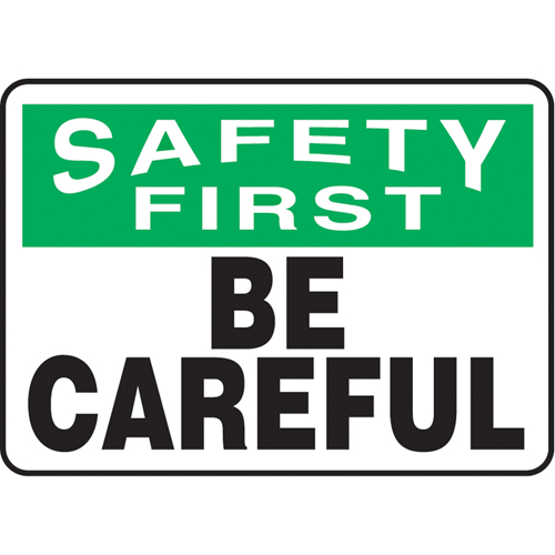 "Be Careful" Sign, 7" x 10", Aluminum, English Sécurité Médic