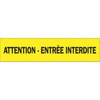 Ruban pour barricade "Attention - Entr&eacute;e Interdite", Français, 3" la x 1000' lo, 3,5 mils, Noir sur jaune Sécurité Médic