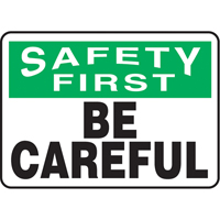 "Be Careful" Sign, 7" x 10", Aluminum, English Sécurité Médic