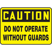 "Do Not Operate Without Guards" Sign, 7" x 10", Plastic, English Sécurité Médic